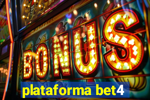 plataforma bet4